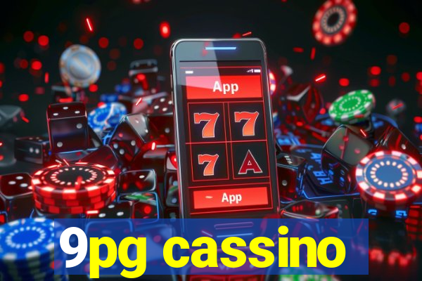 9pg cassino